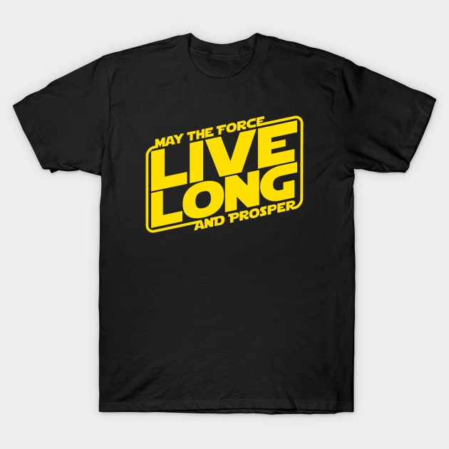 Live Long - The Force T-Shirt by SALENTOmadness